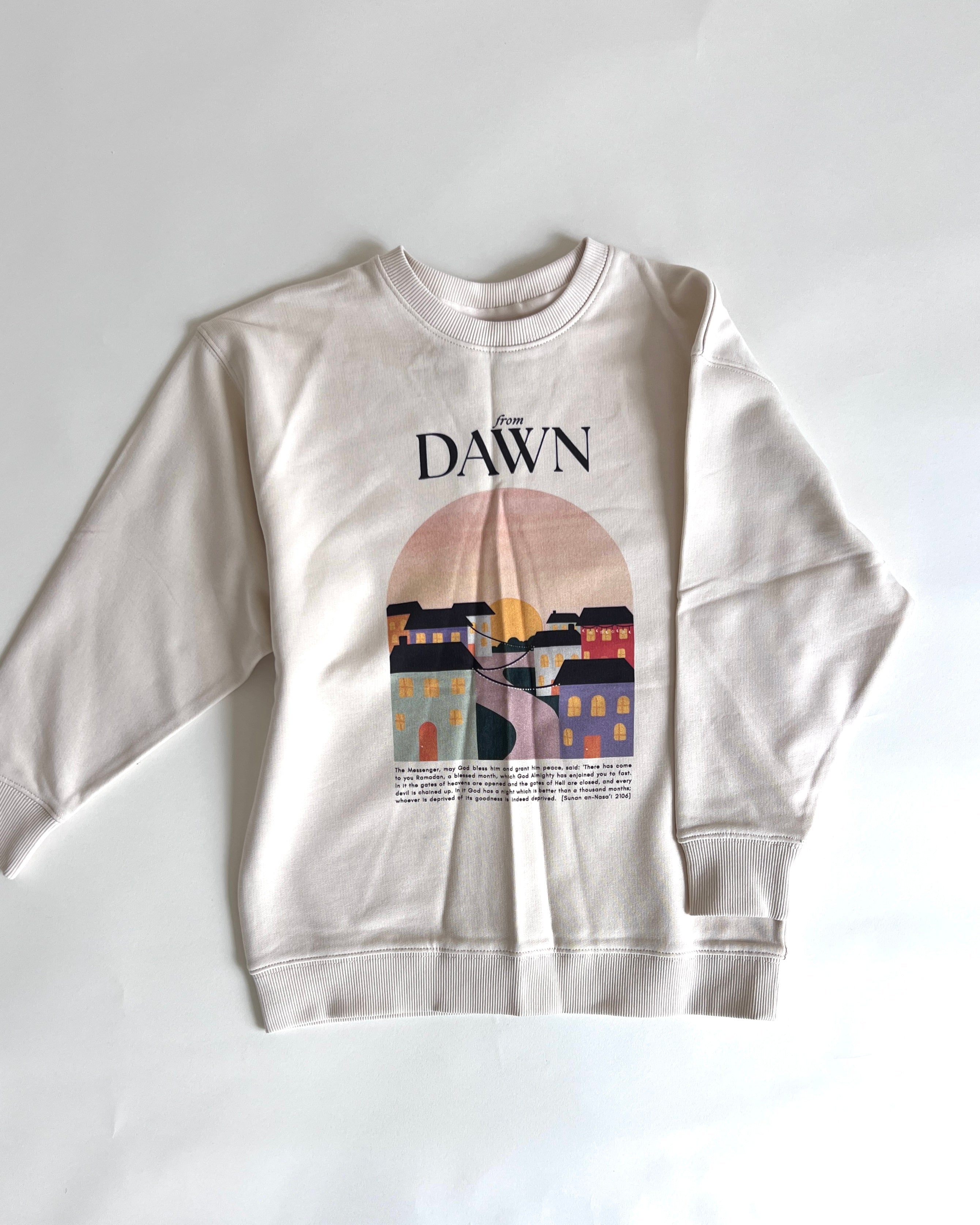 Dawn till Dusk Ramadan Sweatshirt SAMPLE - FINAL SALE