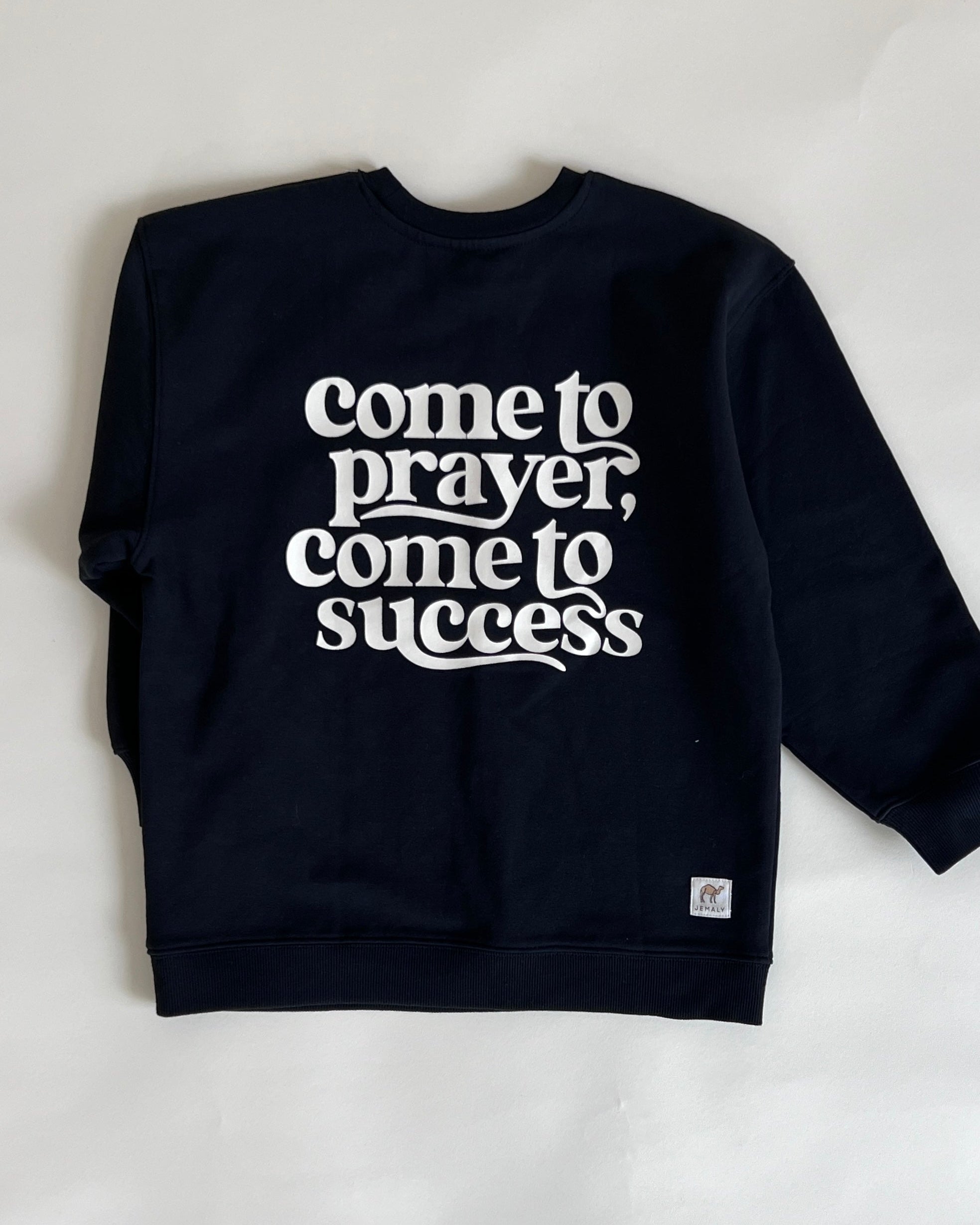 Prayer = Success Sweatshirt SAMPLE - FINAL SALE